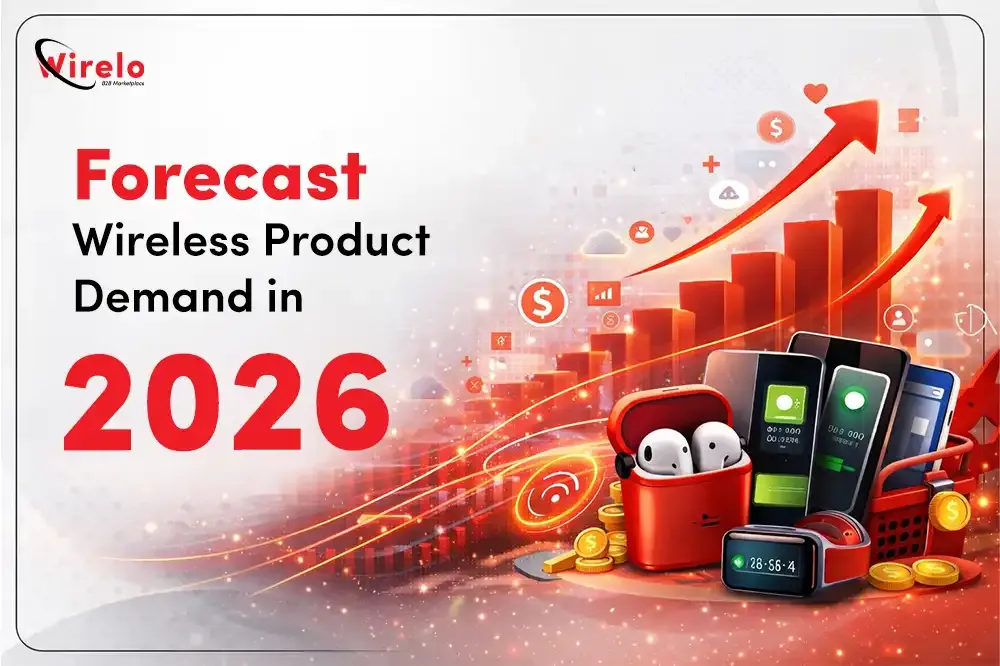 How to Forecast Wireless Product Demand for Your Retail Store in 2026?